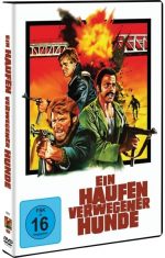 Ein Haufen verwegener Hunde