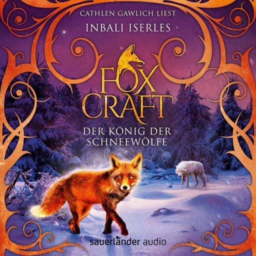 Foxcraft - Der König der Schneewölfe (6CD, Hörbuch)