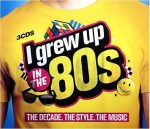 I grew up in the 80s (3CD)