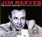 Jim Reeves - Distant Drums: Collection | NEU+OVP