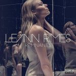 LeAnn Rimes - Remnants | NEU+OVP