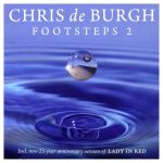 Chris de Burgh - Footsteps 2 | NEU+OVP