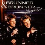 Brunner & Brunner - Wegen Dir | 1CD | Zustand: sehr gut