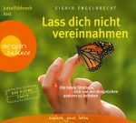 Lass dich nicht vereinnahmen: Die beste Strategie, sich von den Ansprüchen anderer zu befreien | hoerbuch | 1CD | NEU+OVP