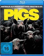 PIGS - Uncut Director´s Cut | 1BlueRay | FSK 16 | NEU+OVP
