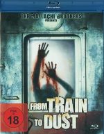 From Train to Dust | 1BlueRay | FSK 18 | NEU+OVP