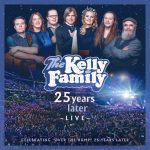 The Kelly Family - 25 Years Later - Live | 2CD | NEU+OVP