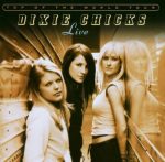 Dixie Chicks - Top of the World Tour 2003 | 2CD | NEU+OVP