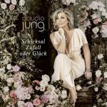 Claudia Jung - Schicksal, Zufall oder Glück | 1CD | Zustand:  sehr gut