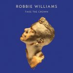 Robbie Williams - Take the Crown | 1CD | Zustand:  sehr gut