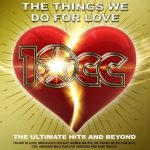 10cc  - The Things we do for Love, The Ultimate Hits and Beyond | 2CD |  NEU+OVP