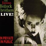 Bollock Brothers - Live in Private, in Public | 1CD | Zustand: sehr gut