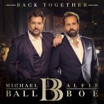 Michael Ball & Alfie Boe - Back Together | 1CD |  NEU+OVP