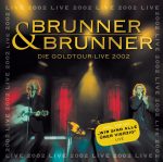 Brunner & Brunner - Gold Tournee Live 2002 | 1CD | Zustand: sehr gut