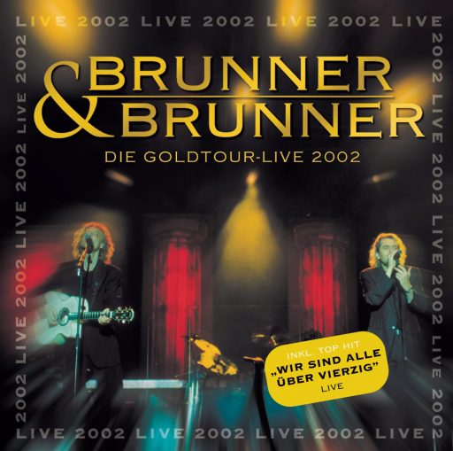 Brunner & Brunner - Gold Tournee Live 2002 | 1CD | Zustand: sehr gut