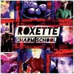 Roxette - Charm School | 1CD | Zustand: sehr gut