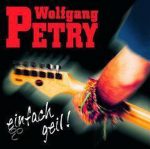 Wolfgang Petry - Einfach Geil! | 1CD | Zustand: sehr gut