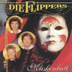Die Flippers - Maskenball | 1CD | Zustand: sehr gut