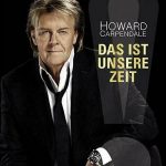 Howard Carpendale - Das ist unsere Zeit | 1CD | Zustand: sehr gut