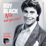 Roy Black - Nie Vergessen! Die größten Hits einer Legende | 1CD | Zustand: sehr gut