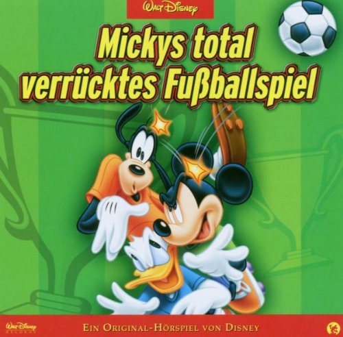 Walt Disney: Mickys total verrücktes Fußballspiel | 1CD |  NEU+OVP