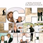 Brunner & Brunner - Ich Liebe Dich | 1CD | Zustand: sehr gut