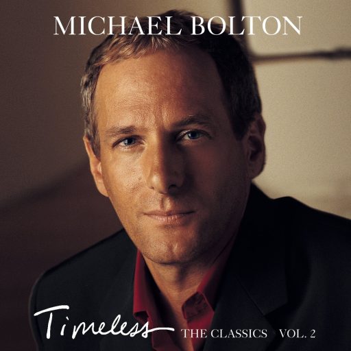 Michael Bolton - Timeless (The Classics) Vol 2 | 1CD | Zustand: sehr gut