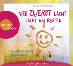 Wer zuerst lacht, lacht am besten: Der kleine Coach für gute Laune | 2CD |  NEU+OVP