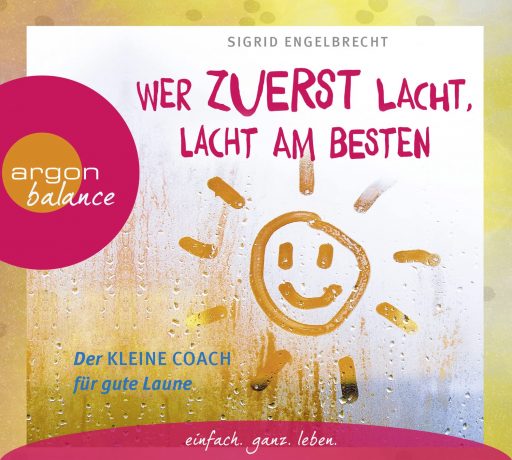 Wer zuerst lacht, lacht am besten: Der kleine Coach für gute Laune | 2CD |  NEU+OVP