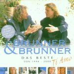 Brunner & Brunner - Ti Amo, Das Beste von 1996-2000 | 1CD | Zustand: sehr gut