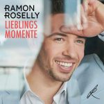 Ramon Roselly - Lieblingsmomente | 1CD |  NEU+OVP
