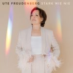Ute Freudenberg - Stark wie nie | 1CD |  NEU+OVP